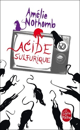 Acide sulfurique - Livre de Amélie Nothomb