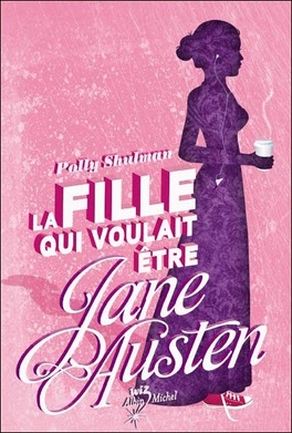 Couverture du livre La fille qui voulait être Jane Austen
