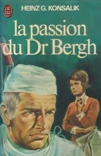 Couverture de La passion du Docteur Bergh