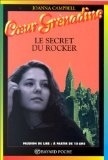 Cœur grenadine, Tome 2 : Le Secret du rocker
