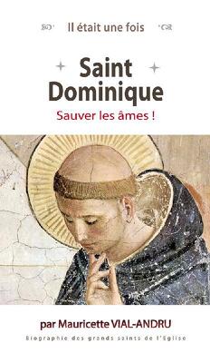 Couverture de St Dominique : Sauver des âmes