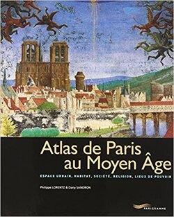 Couverture de ATLAS DE PARIS AU MOYEN-AGE