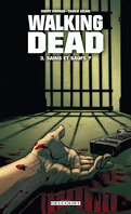 Walking Dead, Tome 3 : Sains et saufs ?