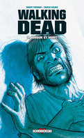 Walking Dead, Tome 4 : Amour et mort 
