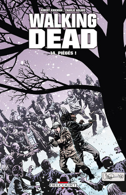 Couverture de Walking Dead, Tome 14 : Piégés !