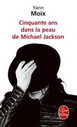 Cinquante ans dans la peau de Michael Jackson
