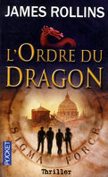 Sigma Force, Tome 2 : L'Ordre de dragon