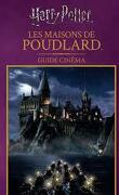 Harry Potter : Guide cinéma : Les Maisons de Poudlard