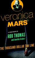 Veronica Mars, Tome 1 : The Thousand-Dollar Tan Line