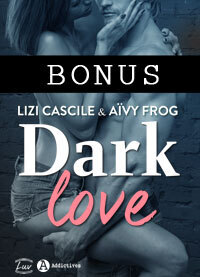 Couverture de Dark Love, Bonus : À travers les yeux de Yann...