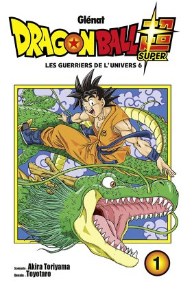 Couverture du livre Dragon Ball Super, Tome 1 : La guerre de l'univers 6
