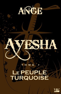 Couverture de Ayesha, Tome 1 : Le Peuple turquoise