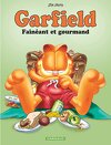 Garfield, tome 12 : Fainéant et gourmand