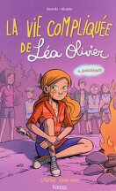La Vie compliquée de Léa Olivier (BD), Tome 4 : Angoisses