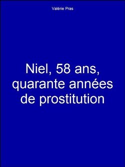 Couverture de Niel, prostituée depuis quarante ans