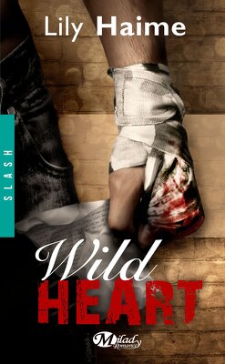 Couverture de Wild, Tome 1 : Wild Heart