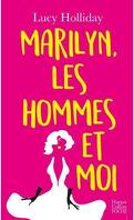 Libby Lomax, Tome 2 : Marilyn, les hommes et moi