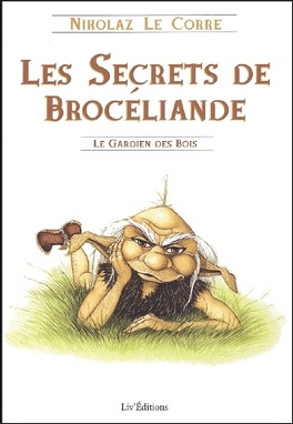 LES SECRETS DE BROCELIANDE : LE GARDIEN DES BOIS de Nikolaz le Corre Les_secrets_de_broceliande_-_le_gardien_des_bois-91905-264-432