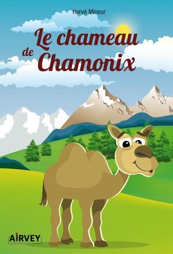 Couverture de Le Chameau de Chamonix