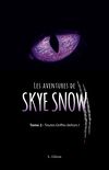 Les aventures de Skye Snow, Tome 2 : Toutes griffes dehors!
