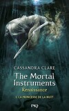 The Mortal Instruments - Renaissance, Tome 1 : La Princesse de la Nuit