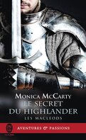 Les MacLeods, Tome 2 : Le Secret du Highlander