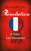 Révolution - L'idéal - Les désordres