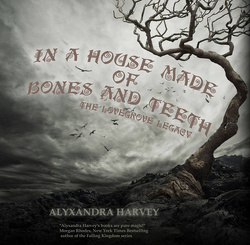 Couverture de L'Héritage des Lovegrove, Tome 3 : In a House Made of Bones and Teeth