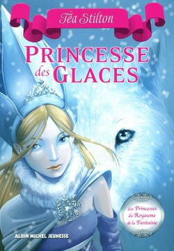 Couverture de Princesses du royaume de la Fantaisie, Tome 1: Princesse des Glaces