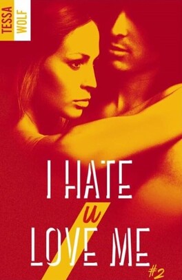Couverture du livre : I Hate U Love Me, Tome 2