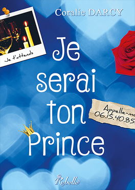 JE SERAI TON PRINCE de Coralie Darcy Je_serai_ton_prince-926705-264-432