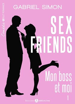 Couverture de Sex friends – Mon boss et moi, Tome 1