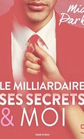 Le milliardaire, ses secrets et moi - Tome 5