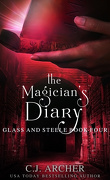 Glass and Steele, Tome 4: The Magician's Diary