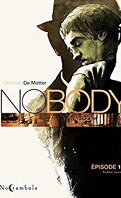 No body - Saison 1, tome 1 : Soldat inconnu