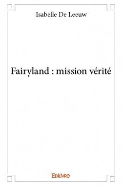 Couverture de Fairyland : mission vérité