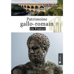 Couverture de Patrimoine gallo-romain en France
