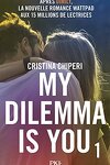 couverture My dilemma is you, Tome 1