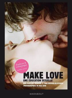 Couverture de Make love, une éducation sexuelle
