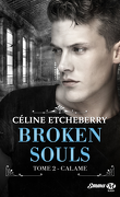 Broken Souls, Tome 2 : Calame