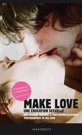 Make love, une éducation sexuelle