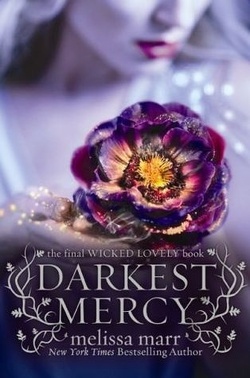 Couverture de Wicked Lovely, Tome 5 : Darkest Mercy