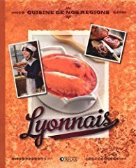 Couverture de Cuisine de nos régions : Lyonnais