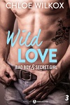 couverture Wild Love - Bad boy & Secret girl, tome 3