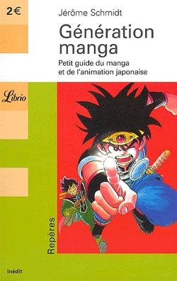 Couverture de Génération manga : Petit guide du manga et de l'animation japonaise
