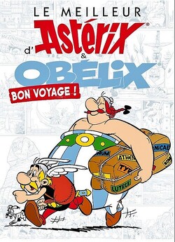 Couverture de Le meilleur d'Astérix et d'Obélix - Bon voyage