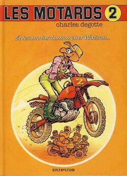 Couverture de Les motards, Tome 2 : Et les motards, mon cher Watson...