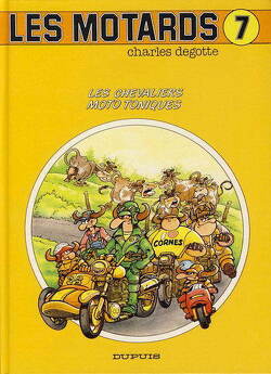 Couverture de Les motards Tome 7 : Les chevaliers moto toniques