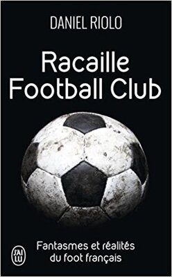 Couverture de Racaille Football Club