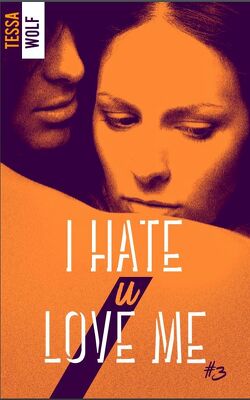 Couverture de I Hate U Love Me, Tome 3